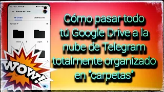 Cómo tener tu Drive totalmente organizado en Telegram con almacenamiento ilimitado gratis en la nube