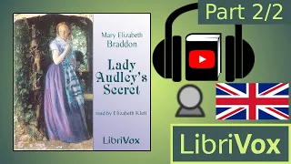 Lady Audley's Secret by Mary Elizabeth BRADDON read by Elizabeth Klett Part 2/2 | Full Audio Book