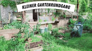 ☯️ Kleiner Gartenrundgang Ende Mai 2022 ☯️