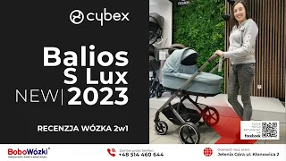 Cybex Balios S Lux 2023 NEW 2w1 ‐ Recenzja wózka | BoboWózki Jelenia Góra