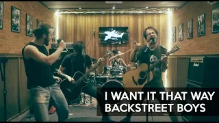 Backstreet Boys - I Want It That Way (cover by Tonantes Verdes Fritos)