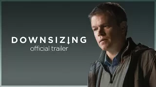 Downsizing | Final Trailer | Paramount Pictures International