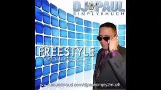 THE BEST OF FREESTYLE MEGA-HITS VOL. 1 MIXED BY DJ PAUL SIMPLY2MUCH