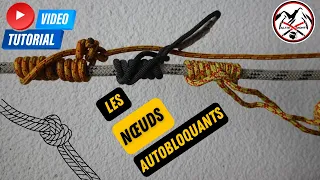 LES NOEUDS AUTOBLOQUANTS 4 différentes méthodes