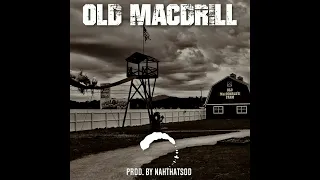 Old MacDrill, Old MacDonald Drill remix Prod. by NahthatsOD