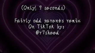 Fairly odd parents remix (19 seconds) by: @r7sheed on TikTok -𝓶𝓪𝔂𝓪