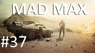 Mad Max [PC] Прохождение #37 Финал