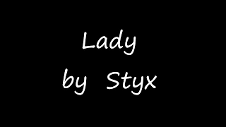 Styx, Lady, w/lyrics