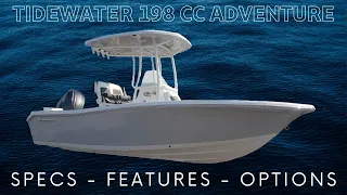 New 2024 Tidewater Boats 198 CC Adventure Walkthrough Review