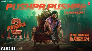 PUSHPA PUSHPA (Lyrical) Pushpa 2 The Rule -Allu Arjun | Sukumar | Varadaraj Chikkaballapura | DSP