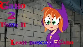 Gabo 2 (Shrek 2) Parte 11 / Leah busca a Gabo