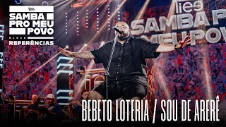 Tiee - Bebeto Loteria / Sou de Arerê  (Ao Vivo - DVD Samba Pro Meu Povo)