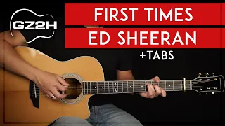 First Times Guitar Tutorial Ed Sheeran Guitar Lesson |Fingerpicking + Easy Chords|