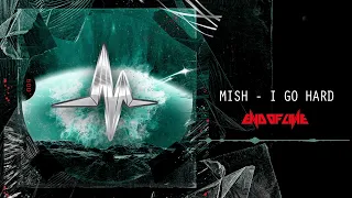 Mish - I GO HARD