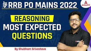 RRB PO Mains 2022 Reasoning Most Expected Questions  by Shubham Srivastava