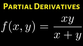 How to use the Quotient Rule to Find Both First Order Partial Derivatives of f(x, y) = xy/(x + y)