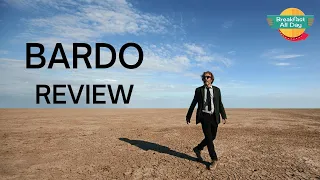 BARDO Movie Review - Breakfast All Day