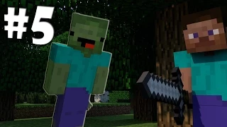 Minecraft - "Прирученный Зомби" - 5 серия - КОНЕЦ