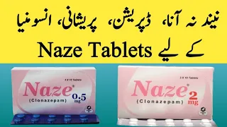Naze 0.5mg Tablet Uses|Naze 2mg Tablet Uses|Clonazepam 0.5mg Tablet|Clonazepam 2mg Tablet|Naze 0.5mg