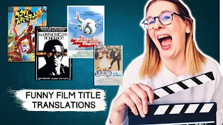 FUNNY FILM TITLE TRANSLATIONS - MOVIE TITLES IN OTHER LANGUAGES  - TRANSLATING MOVIE TITLES