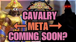 Will CAVALRY Become META? New Commander Predictions! Rise of Kingdoms