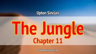 The Jungle Audiobook Chapter 11 with subtitles