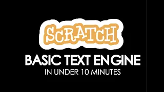 How to Make a Basic Text Engine - Scratch