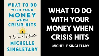 What To Do With Your Money When Crisis Hits - Michelle Singletary (Book Summary)