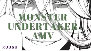 Monster - Undertaker AMV