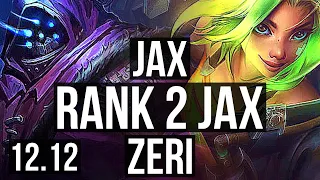 JAX vs ZERI (TOP) | Rank 2 Jax, 70% winrate, 7 solo kills, 12/2/3 | EUW Challenger | 12.12