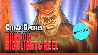 HORROR HIGHLIGHTS REEL: Cellar Dweller (1988)