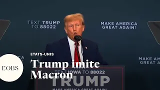 Donald Trump se moque d'Emmanuel Macron lors d'un meeting dans l'Iowa