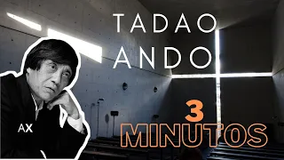 Tadao Ando en 3 Minutos / Arquitextura