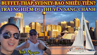 BUFFET NHÀ HÀNG XOAY CAO NHẤT NAM BÁN CẦU - TRẢI NGHIỆM THUYỀN BUỒM NGẮM VỊNH SYDNEY XINH ĐẸP