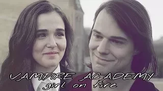 Vampire Academy - Girl on Fire (Rose Hathaway & Dimitri Belikov)