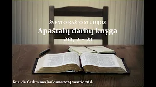 263. Apaštalų darbai 20, 2 - 21 Kun. dr. Gedimino Jankūno Šv. Rašto studijos