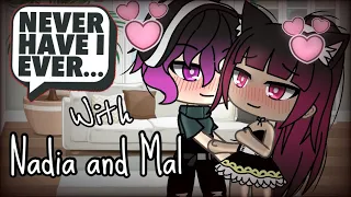 Never have I ever challenge //with Nadia and Mal (gacha life)