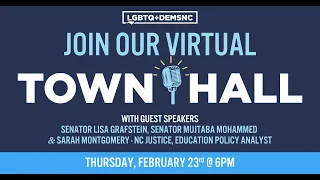 LGBTQ Dems of NC Town Hall | 2023 - NC Education + "Don't Say Gay"