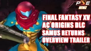 Final Fantasy XV/Assassin's Creed DLC Revealed, Metroid Samus Returns Info & Lost Sphear! | PE NewZ