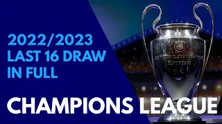 FULL CHAMPIONS LEAGUE DRAW 2022/2023: The Last 16: Games to be Played in February and March 2023