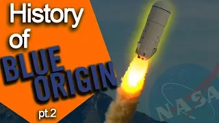 History of Blue Origin Part 2