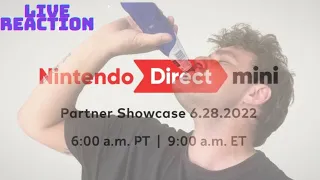 Nintendo Direct mini: Partner Showcase 6.28.2022! LIVE REACTION