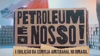 Petroleum é nosso: a ebulição da cerveja artesanal no Brasil