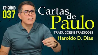 037 | CARTAS DE PAULO - Haroldo Dutra Dias - Traduções e Tradições