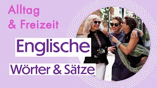 Englisch lernen: Nützliche Wörter und Sätze für Alltag & Freizeit