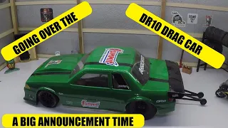 Going over the DR10 drag car and making a big Announcement