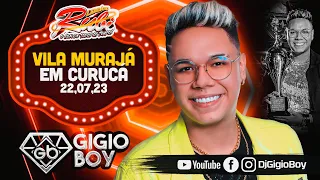 CD AO VIVO GIGIO BOY NA VILA MURAJÁ EM CURUÇÁ - NOVO LENDÁRIO RUBI - 22,07,23