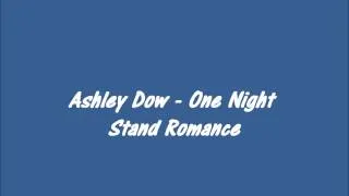 One Night Stand Romance - Original Song by Ashley Dow