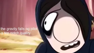 the gravity falls lost pilot being iconic for 4 minutes