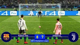 BARCELONA vs JUVENTUS | Final UEFA Champions League - UCL | Penalty Shootout | PES 2019